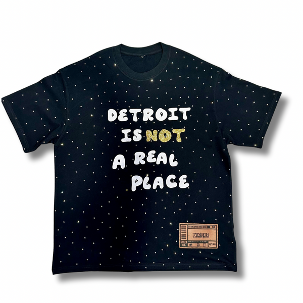 “Detroit is NOT a real place” Rhinestone T-Shirt